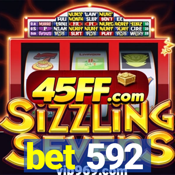 bet 592